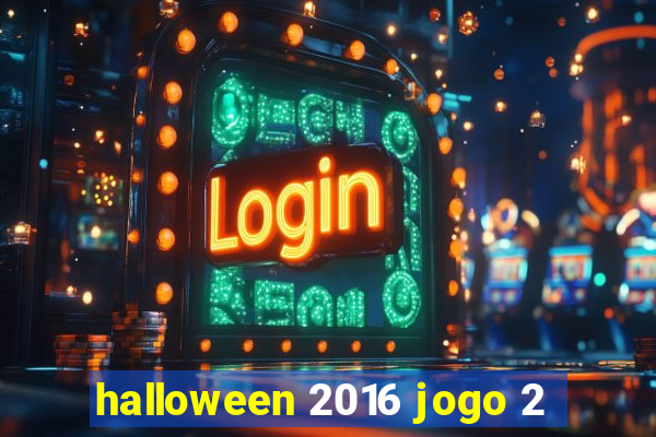 halloween 2016 jogo 2